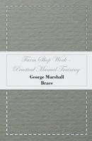 Farm Shop Work: Practical Manual Training 1408681137 Book Cover