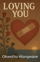 Loving You B0H9KKCHZM Book Cover