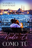 Nadie es como tú (Spanish Edition) B0CKZFNR74 Book Cover