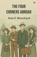 The Four Corners Abroad 1532902468 Book Cover