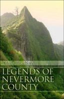 Legends of Nevermore County 1424103703 Book Cover