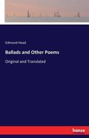 Ballads and Other Poems. Original and Translated 3744788075 Book Cover