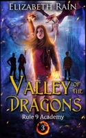 Valley of the Dragons (Rule 9 Academy of Magic) B08FKPGVZ2 Book Cover
