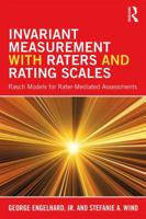 Invariant Measurement with Raters: Classical and Modern Measurement Theories for Rating Scales 1848725507 Book Cover