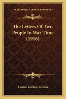 The Letters of Two People in War Time 1104313073 Book Cover