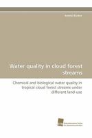 Water Quality in Cloud Forest Streams 3838123093 Book Cover