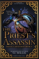 The Priest's Assassin: A Dark MM Fantasy Romance (Dante's Ascension) B0HBZ9V5ZM Book Cover