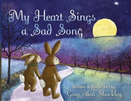 My Heart Sings a Sad Song 0829801502 Book Cover