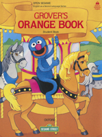 Open Sesame: Grover's Orange Book: Student Book (Open Sesame) 0194344150 Book Cover