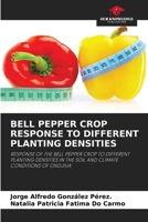 Bell Pepper Crop Response to Different Planting Densities 620856770X Book Cover