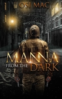 Manna from the Dark 1659786940 Book Cover