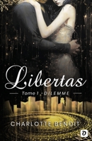 Libertas: Dilemme (French Edition) 2955952362 Book Cover