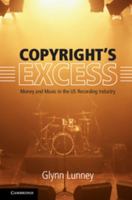 Copyright's Excess 1316632792 Book Cover