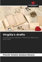 Virgília's drafts: A contemporary reading of “Posthumous Memoirs of Brás Cubas” 6208721482 Book Cover