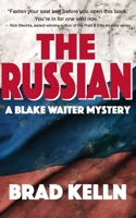 The Russian: A Blake Waiter mystery 1554832411 Book Cover