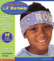 Hangin' With Lil' Romeo: By Kimberly Walsh (Backstage Pass) 043937958X Book Cover