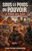 Sous le poids du pouvoir (French Edition) B0GSBCWNDF Book Cover