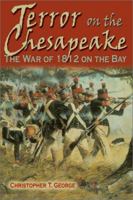 Terror on the Chesapeake: The War of 1812 on the Bay 1572492767 Book Cover