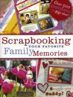 Scrapbooking Family Memories (Memory Makers) 1892127598 Book Cover