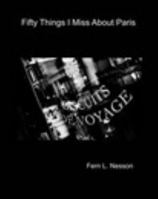 50 Things I Miss about Paris 1715572599 Book Cover