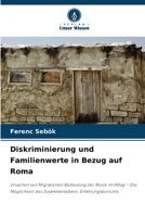 Diskriminierung und Familienwerte in Bezug auf Roma (German Edition) 620832887X Book Cover
