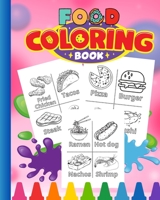 Food Coloring Book For Kids: Fun, Cute and Easy Coloring Pages, Activity Book For Girls and Boys B0CC4CDP5M Book Cover