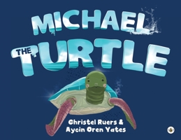 Michael the Turtle 1839346345 Book Cover