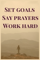 Set goals say prayers work hard: Best gift for cat lover Blank Lined Journal School size notebook for student 1699025789 Book Cover