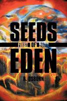 Seeds of Eden: First Born 1456747355 Book Cover