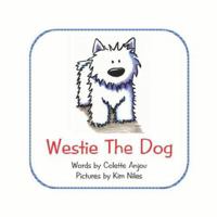 Westie The Dog 0974893366 Book Cover