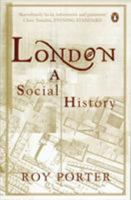 London: A Social History 0674538390 Book Cover