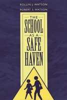 The School as a Safe Haven 0897899008 Book Cover