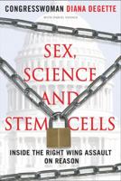 Sex, Science, and Stem Cells 1599214318 Book Cover