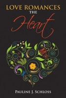 Love Romances the Heart 1499067097 Book Cover
