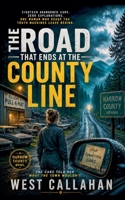 The Road That Ends at the County Line (Harrow County) B0H4S595PQ Book Cover