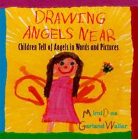 Drawing Angels Near: Drawing Angels Near 0671529730 Book Cover