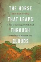 The Horse that Leaps Through Clouds 1582437343 Book Cover