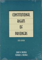 Constitutional Rights of Prisoners/With 1998 Supplement (5th) 158360555X Book Cover