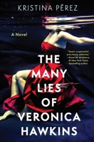 The Many Lies of Veronica Hawkins: A Novel 1639367713 Book Cover