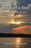 This Heart Is Yours 161863433X Book Cover