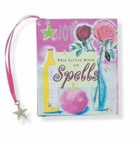 The Little Book of Spells (Petites) 0880888792 Book Cover