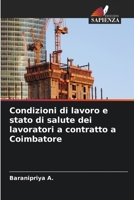 Condizioni di lavoro e stato di salute dei lavoratori a contratto a Coimbatore 6205849232 Book Cover