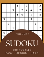 Sudoku 200 Puzzles Easy Medium Hard Volume 1: Sudoku For Adults - Answer Key Included B08YS6346M Book Cover