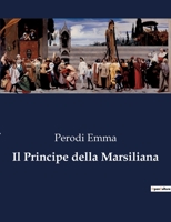 Il Principe della Marsiliana B0CFZJRCHX Book Cover