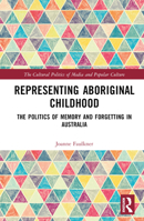 Representing Aboriginal Childhood 0367568535 Book Cover