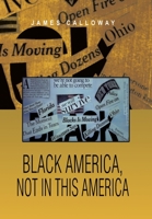 Black America, Not in This America 146286855X Book Cover