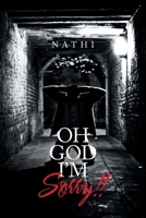 Oh God I'm Sorry!! 1984585762 Book Cover