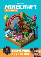 Minecraft: Let's Build! Theme Park Adventure 1101966386 Book Cover