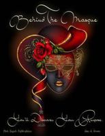 Behind the Masque You'll Discover Your Purpose 1492145378 Book Cover