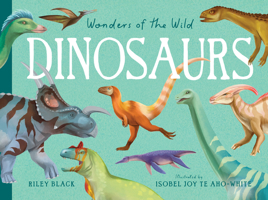 Wonders of the Wild: Dinosaurs 1923503553 Book Cover